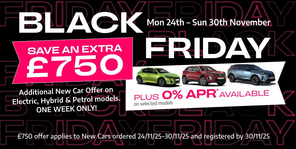 Peugeot Black Friday - £750 Saving